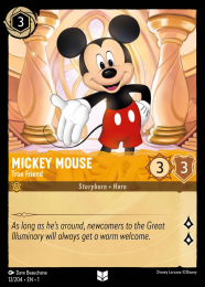 Mickey Mouse
        
        - True Friend
        