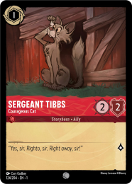 Sergeant Tibbs
        
        - Courageous Cat
        